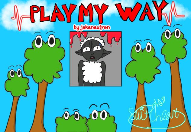 Play my Way