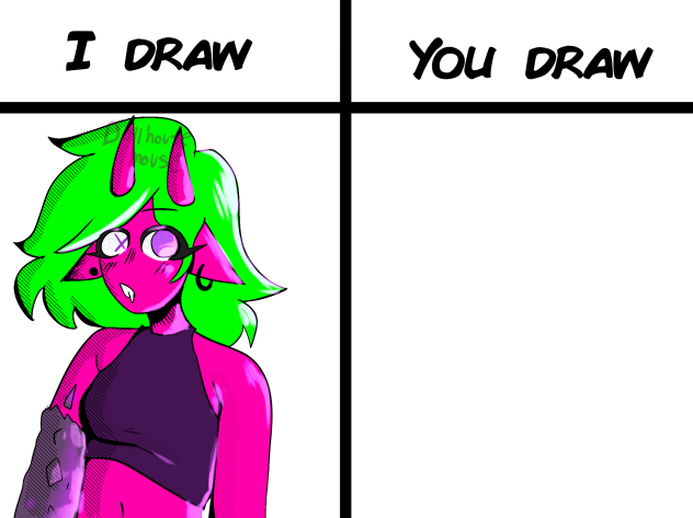I draw you draw with my oc