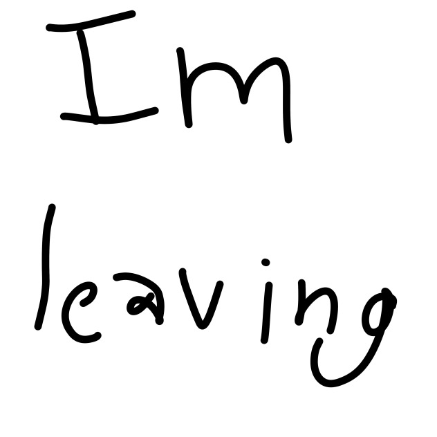 I'm leaving