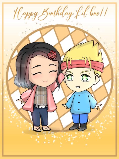 Happy Birthday Lil bro!! (complete)
