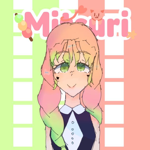 Mitsuri Kanroji!🍡