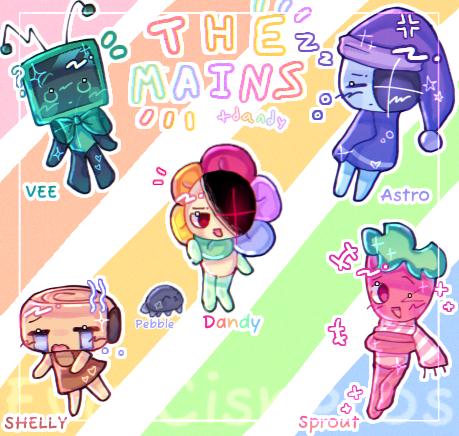 THE MAINS + dandy ✨ CHIBI