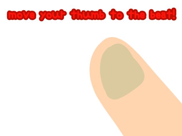 Move your thumb to the beat