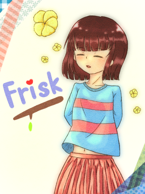 For me,Frisk...