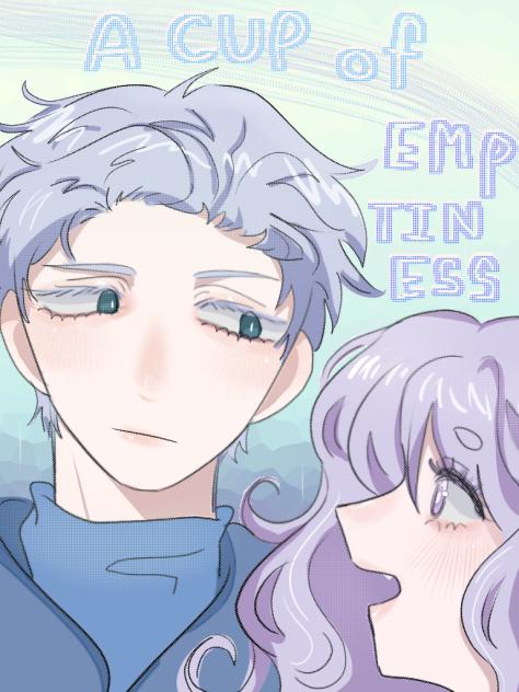 A Cup of Emptiness(Comic Idea)