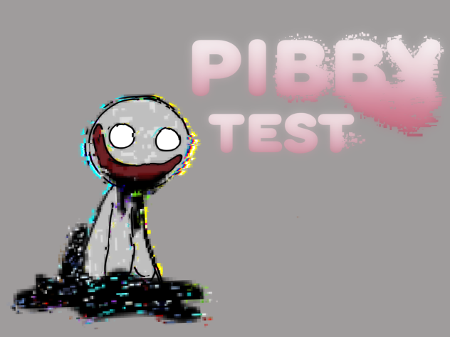 Pibby test funny