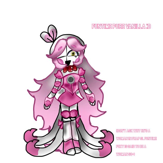 Funtime pure vanilla🥀