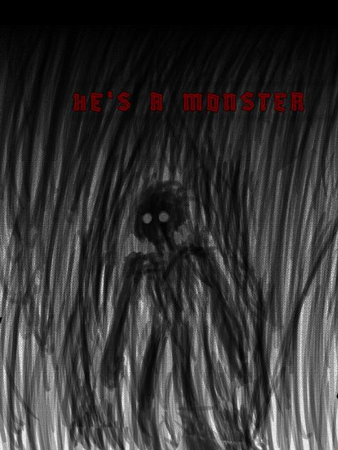 HE'S A MONSTER - ibisPaint