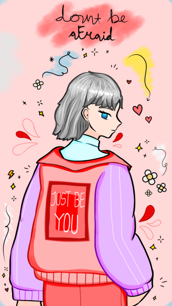 Whatever They Said, Don't Be Afraid - ibisPaint