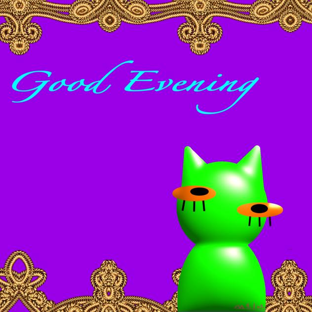 Good Evening Cat