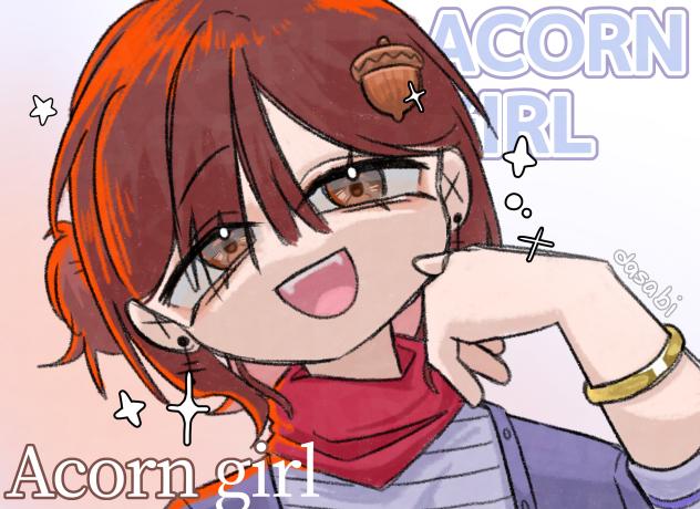 idontkno whattudraw so idraw acorn girl