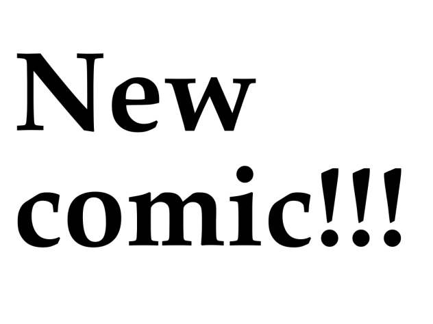 New comic coming out soon!!!!!!!!!!!!!!!