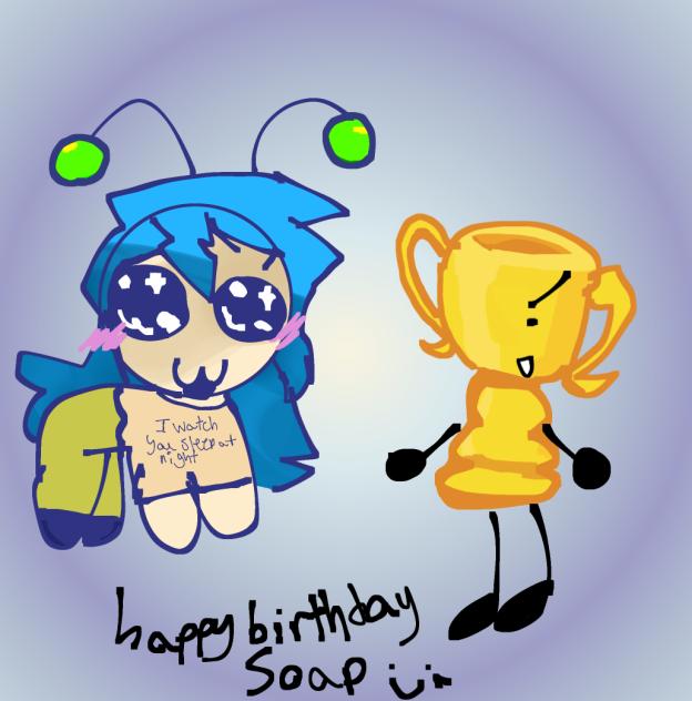 Uhm idk happy birthday soap ^u^