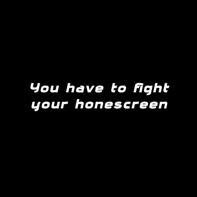 Fight your Home Screen