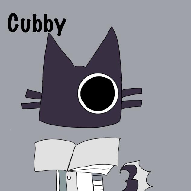 Cubby Day 4 idk