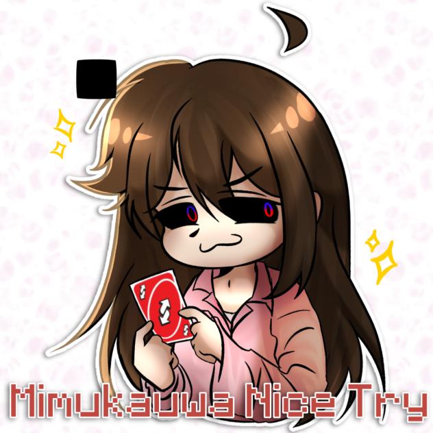 Mimukauwa Nice Try