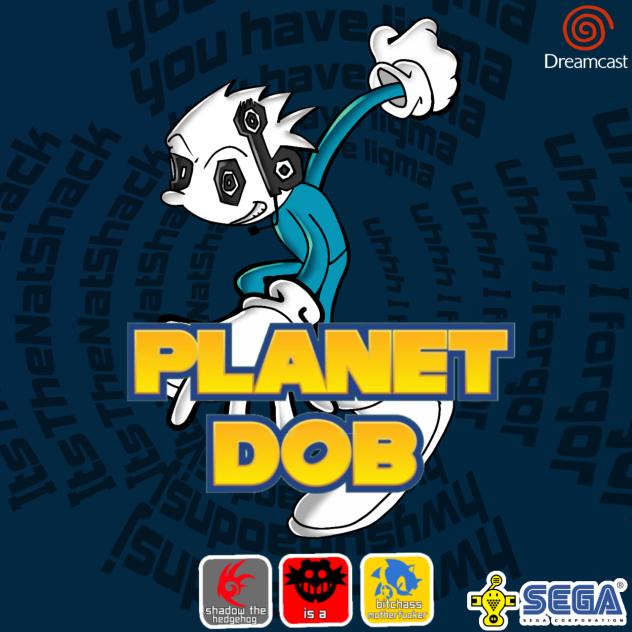 planet dob but it's sonic because yeah