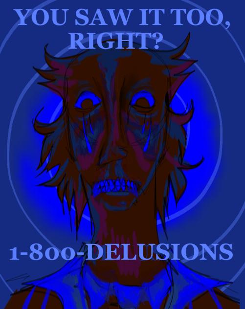 1-800-DELUSIONS.