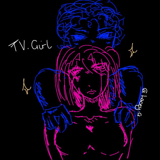 Tv Girl ♡˚｡⋆୨୧˚