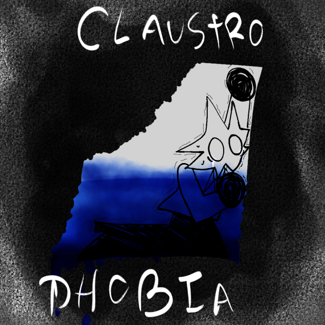 CLAuStRo PHoBIA
