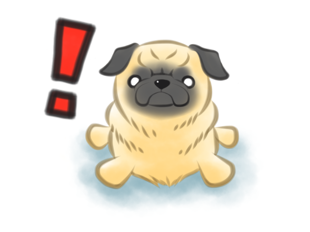 パグ「おっ！」