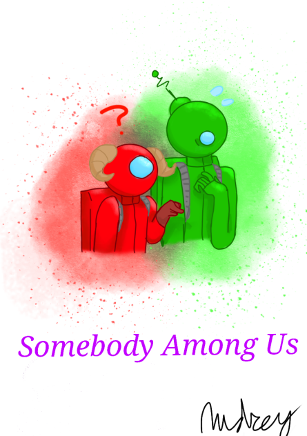 Somebody Among us fanart