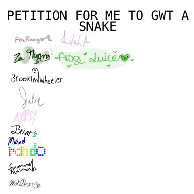 SIGN THIS TO HELP THEM GET A SNAKE