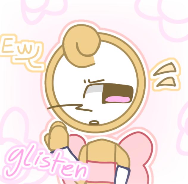 -Glisten My divaa!-