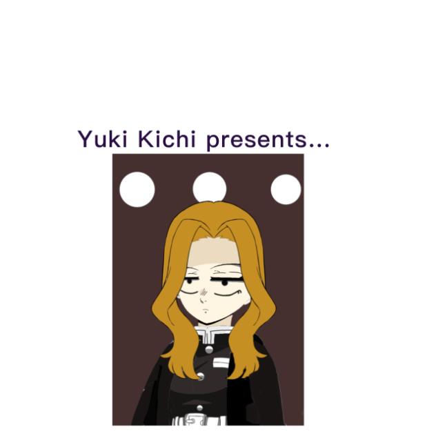 Yuki Kichi presents…