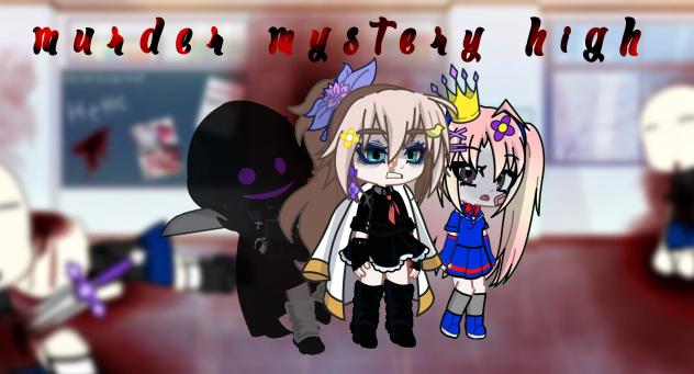 murder Mistry gacha