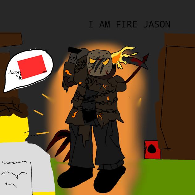 I'm fire jason