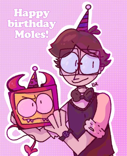 Happy birthday 2 Moles!