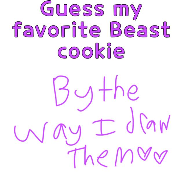 Guess my favorite Beast cookie