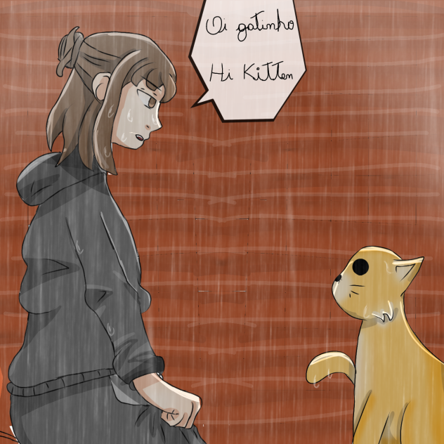 Oi gatinho ( hi kitten )