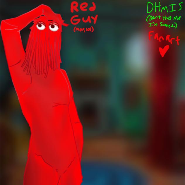 Red Guy (DHMIS FanArt)