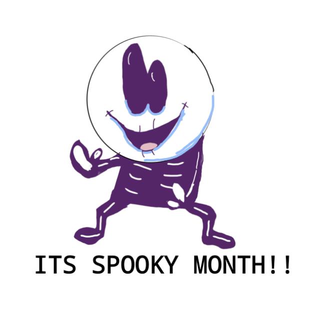 SPOOKY MONTH!!!