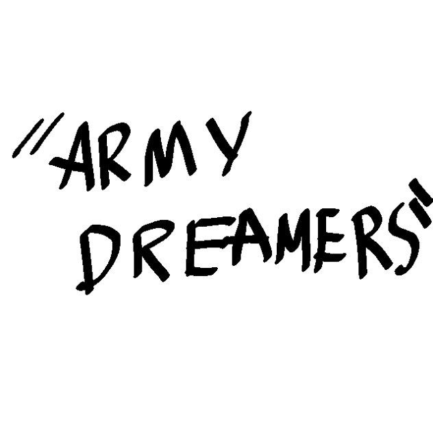 “Army dreamers”