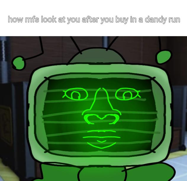 Dandy's world meme I guess
