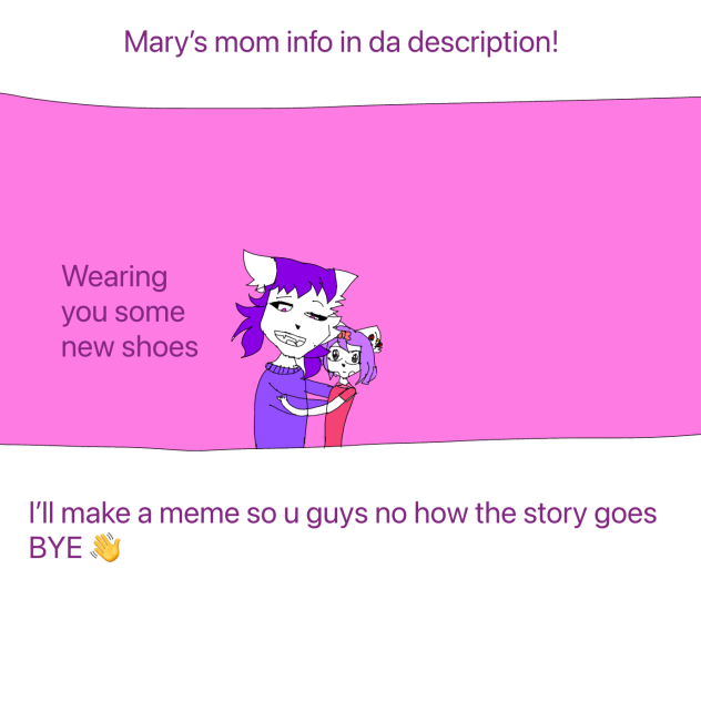 Mary’s mom info in description Marys mom