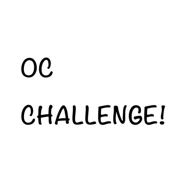 Oc challenge!