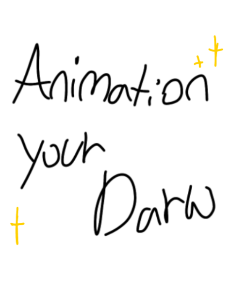 Animation your draw•
