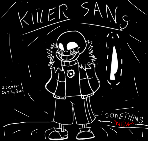 killer sans  l vesion 1.5 maybe