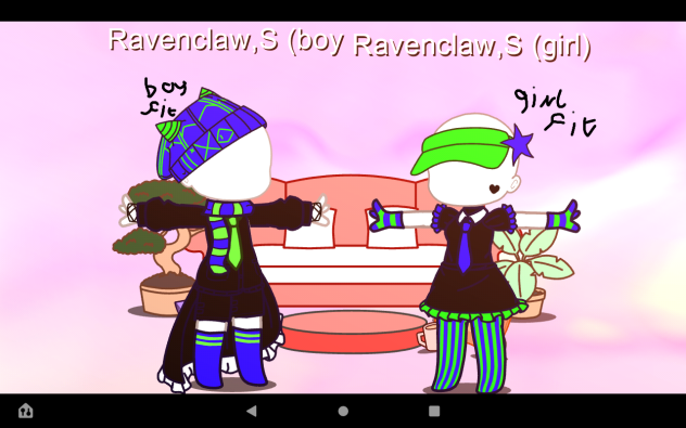 ravenclaw,slytherin fits