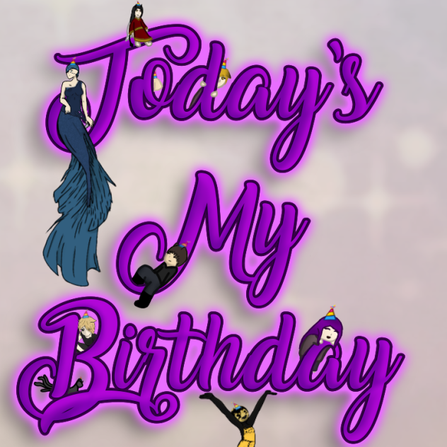 Today’s My Birthday