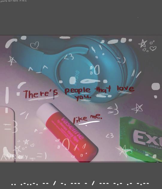 There’s People That Love You.