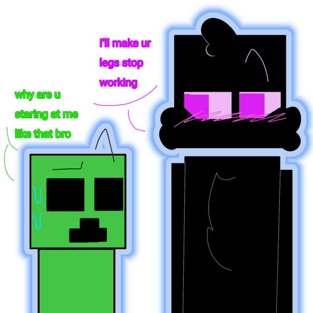 uhm creeper you should run