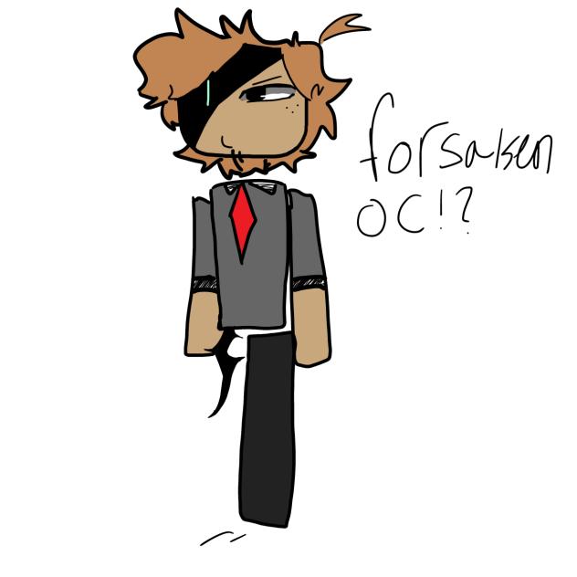 Forsaken oc😻