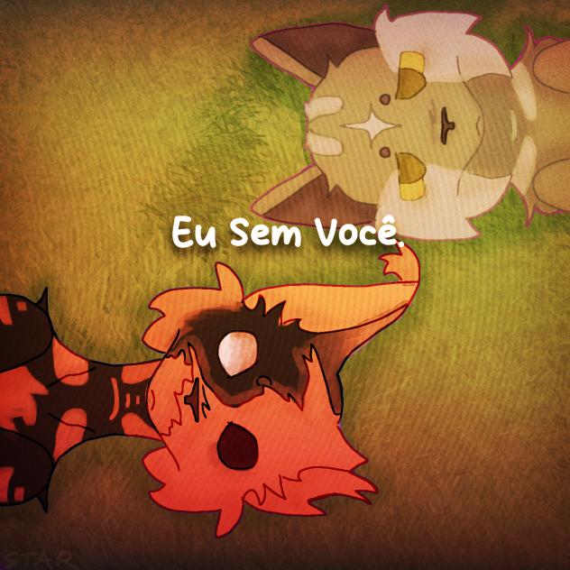 ★ Eu Sem Você ★