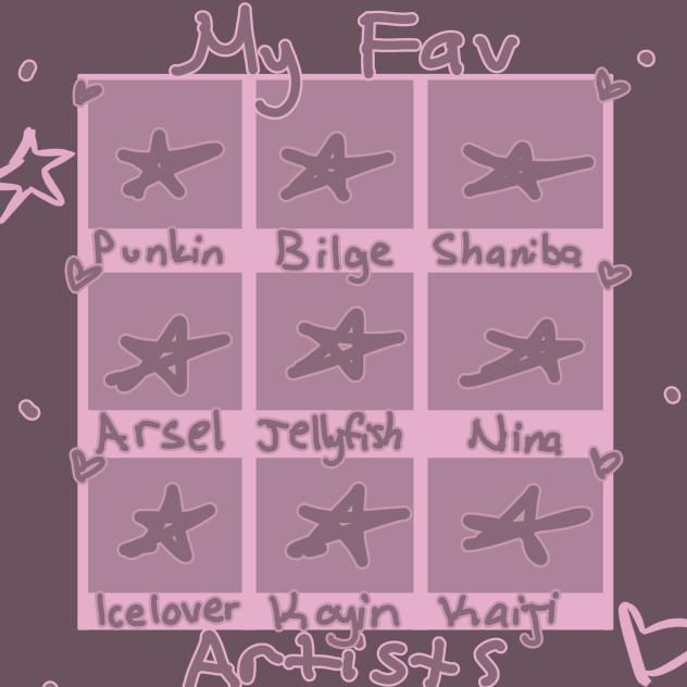 MY FAV ARTISTS 🍥