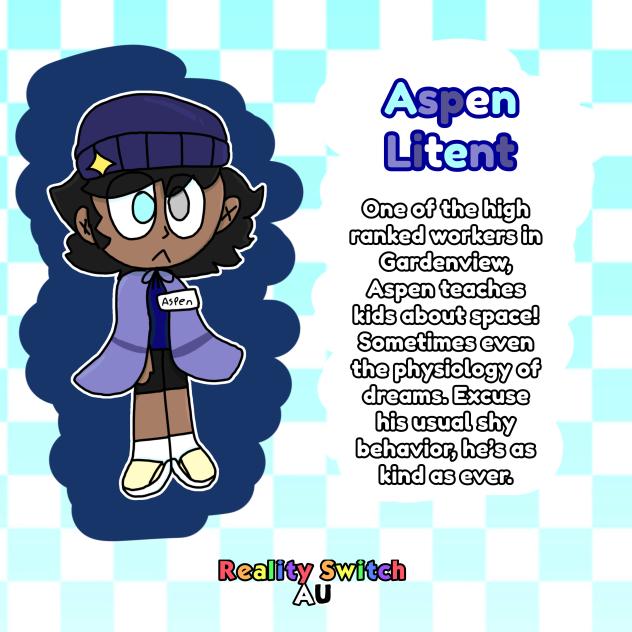 Aspen Litent (Reality Switch AU)